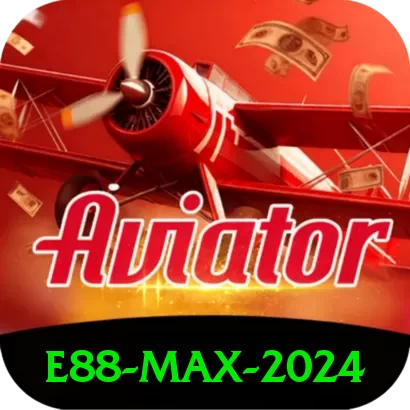 e88 Max 2024 - pak