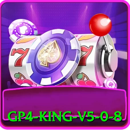 gp4 - King v5.0.8 - go